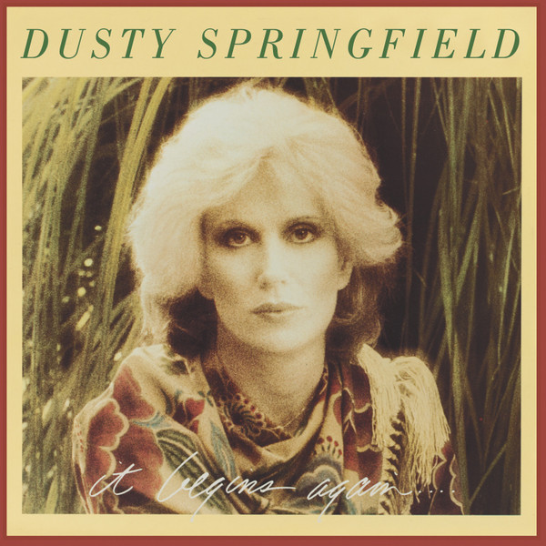 Dusty Springfield – It Begins Again....