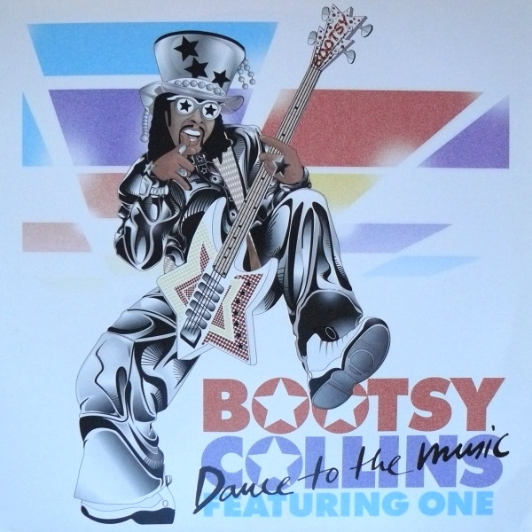 Bootsy Collins Featuring One (2) – Dance To The Music