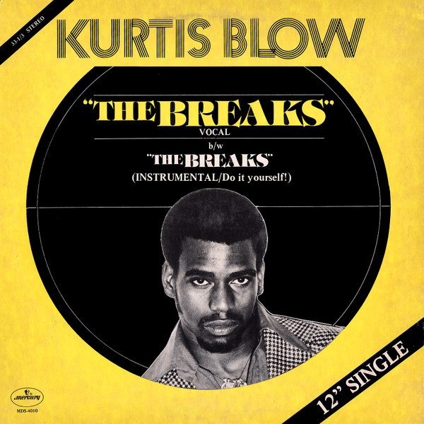 Kurtis Blow – The Breaks