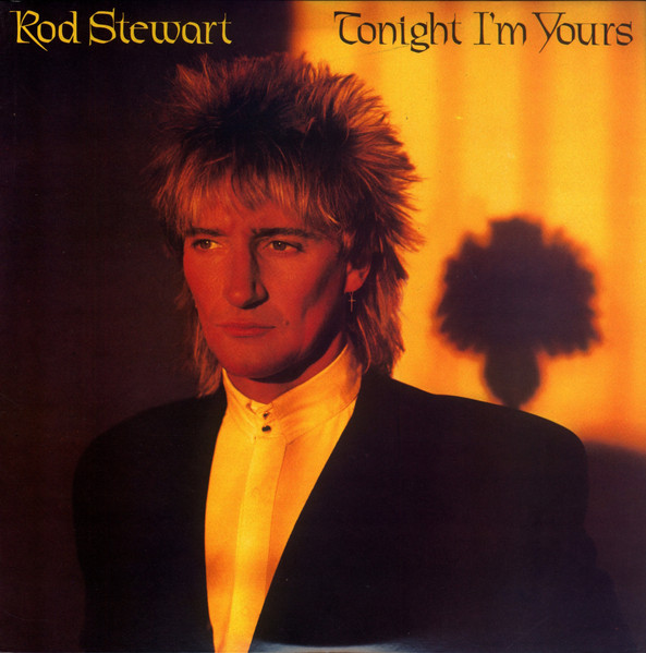 Rod Stewart – Tonight I'm Yours