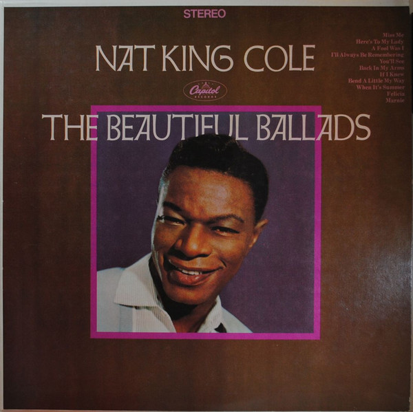 Nat King Cole – The Beautiful Ballads