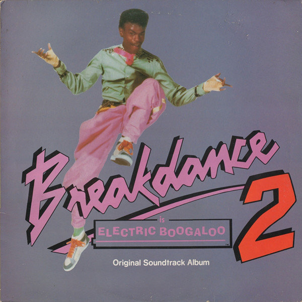 Various – Breakin' 2 - Electric Boogaloo - Original Soundtrack Recording