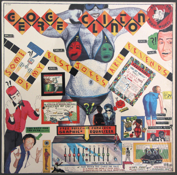 George Clinton – Some Of My Best Jokes Are Friends